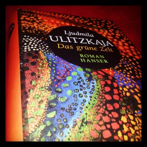 Ljudmila Ulizkaja – Das grüne Zelt
