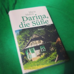 Maria Matios - Darina, die Süße