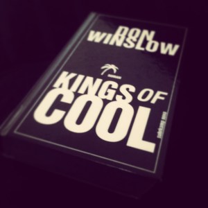 Don Winslow - Kings of Cool