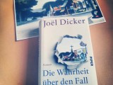 Joël Dicker – Die Wahrheit über den Fall Harry&nbsp;Quebert