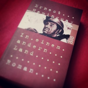 Ernest Hemingway – In einem andern Land