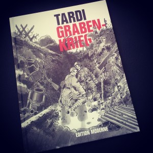 Jacques Tardi - Grabenkrieg