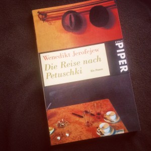 Wenedikt Jerofejew - Die Reise nach Petuschki