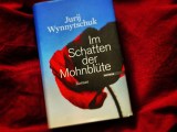 Jurij Wynnytschuk – Im Schatten der&nbsp;Mohnblüte