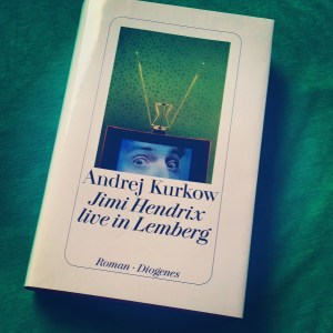 Andrej Kurkow – Jimi Hendrix live in Lemberg