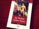 Erich Maria Remarque – Im Westen nichts&nbsp;Neues