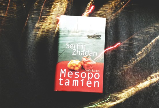 Serhij Zhadan - Mesopotamien