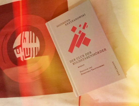 Sigismund Krzyżanowski - Der Club der Buchstabenmörder