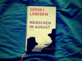 Sergej Lebedew – Menschen im&nbsp;August