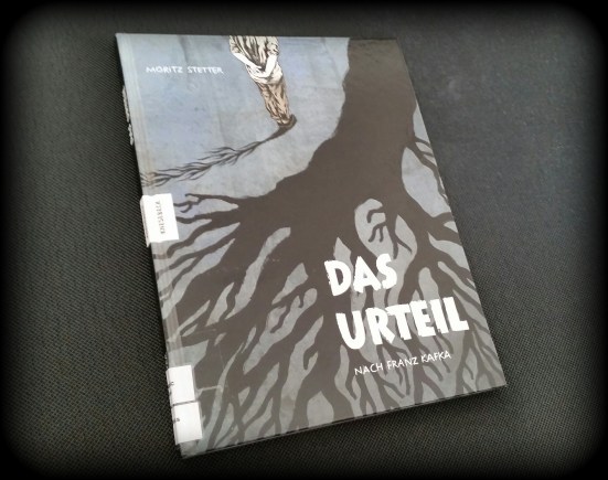 Moritz Stetter - Das Urteil nach Franz Kafka