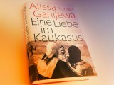 Alissa Ganijewa – Eine Liebe im&nbsp;Kaukasus