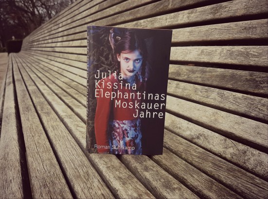 julia-kissina-elephantinas-moskauer-jahre